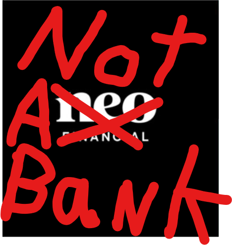 Graphic and Neo Financial with Spray Paint like graffiti saying your not a bank.